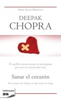 Libro Sanar El Corazón - Chopra, Deepak