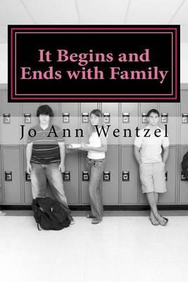 Libro It Begins And Ends With Family - Jo Ann Wentzel