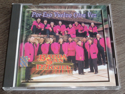 Banda San Miguel, Por Eso Vuelvo Otra Vez, Cd Universal 2001
