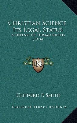 Libro Christian Science, Its Legal Status : A Defense Of ...