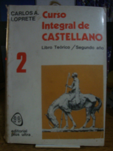 Curso Integral De Castellano 2 - Carlos Loprete