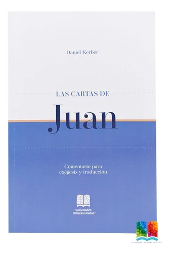 Comentario Para Exégesis Y Traducción Del Cartas De Juan