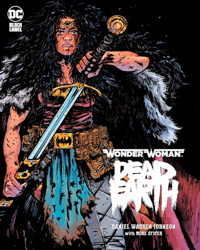 Libro: Wonder Woman: Dead Earth, Daniel Johnson Tapa Dura