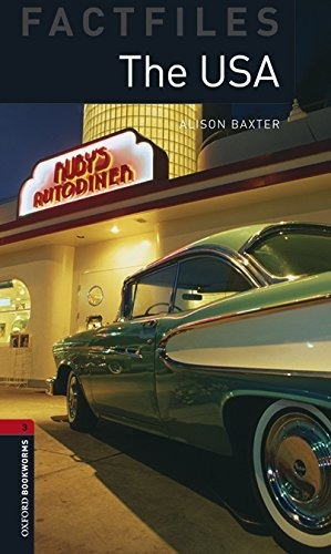 Oxford Bookworms 3. The Usa Mp3 Pack, De Baxter, Alison. Factfiles, Vol. 1. Editorial Oxford University Press España, S.a., Tapa Blanda En Inglés, 2018