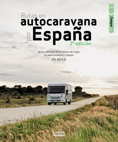 Libro Camper Trip. Rutas En Autocaravana Por Espaã¿a