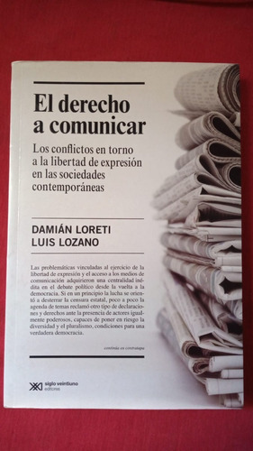 El Derecho A Comunicar Damian Loreti Luis Lozano Siglo 21