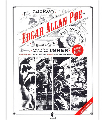 Edgar Allan Poe: El Corazón Delator, Narrativa Gráfica, De Julián Romero. Editorial Axial En Español