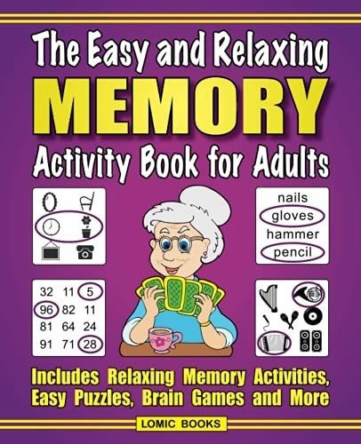 The Easy And Relaxing Memory Activity Book For Adult, De Kinnest, J.. Editorial Lomic Books En Inglés