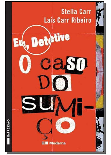 Eu, Detetive 1: O Caso Do Sumiço