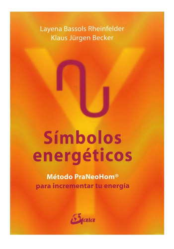 Libro Símbolos Energéticos: Método Praneohom Gaia Ediciones