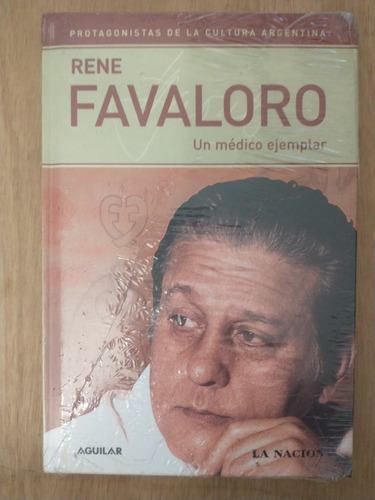Rene Favaloro, Un Médico Ejemplar