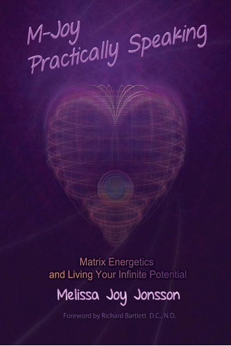 Libro M-joy Practically Speaking Matrix Energetics En Ingles