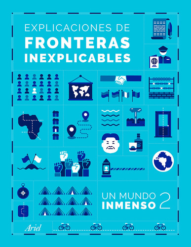 Un Mundo Inmenso 2. Explicaciones De Fronteras Inexplicables