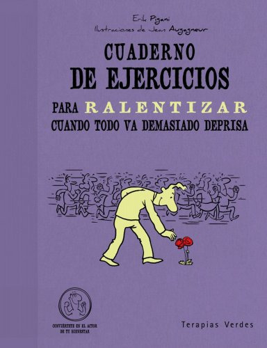 Cuaderno De Ejercicios Ralentizar Cuando Todo Va Demasiado D