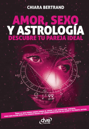 Libro: Amor, Sexo Y Astrología (spanish Edition)