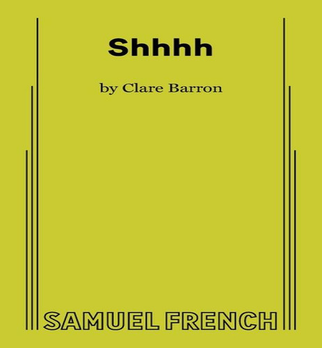 Shhhh, De Clare Barron. Editorial Concord Theatricals, Tapa Blanda En Inglés