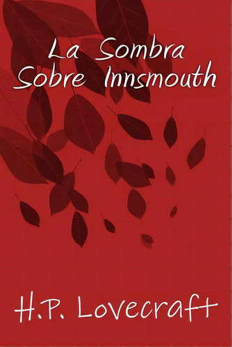 La Sombra Sobre Innsmouth, De Books, Onlyart. Editorial Createspace, Tapa Blanda En Español
