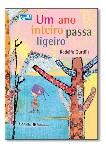 Ano Inteiro Passa Ligeiro  Um, De Guttilla, Rodolfo. Editora Nacional Em Português