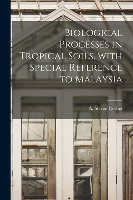 Libro Biological Processes In Tropical Soils, With Specia...