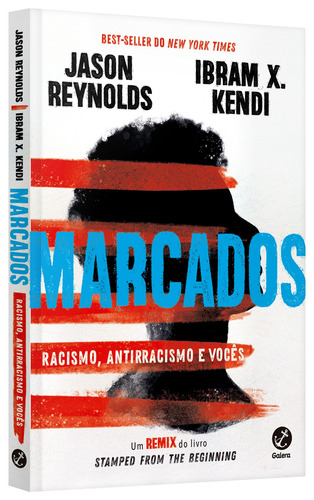 Marcados: Racismo, antirracismo e vocês, de Reynolds, Jason. Editorial Editora Record Ltda., capa mole em português, 2021