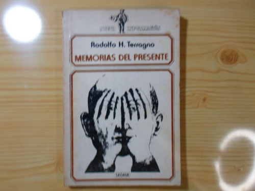 Memorias Del Presente - Rodolfo Hector Terragno