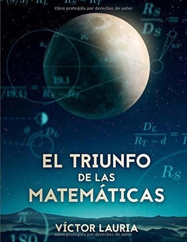 El Triunfo De Las Matematicas: 30 Interesantes Problemas His