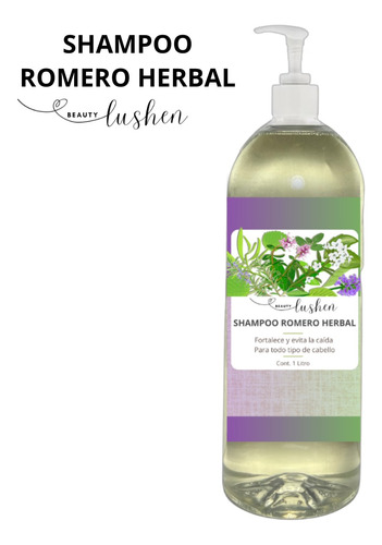 Shampoo Romero Herbal 1l P/ Fortalecer Y Caída Beauty Lushen