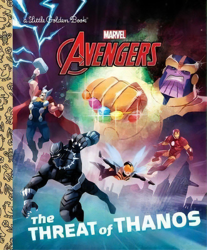 The Threat Of Thanos (marvel Avengers), De Arie Kaplan. Editorial Golden Books, Tapa Dura En Inglés