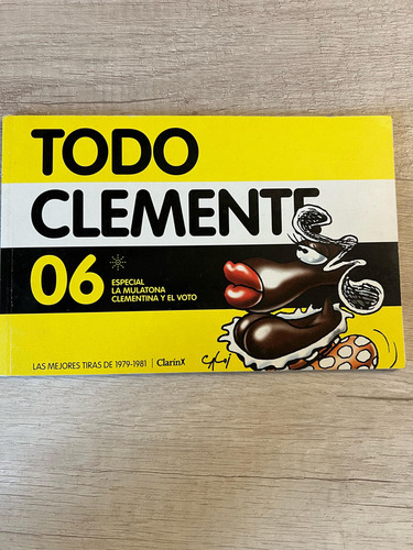 Todo Clemente 6 La Mulatona Clementina Y El Voto - Clarin