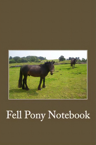 My Fell Pony, De Cartmell, C.. Editorial Createspace, Tapa Blanda En Inglés