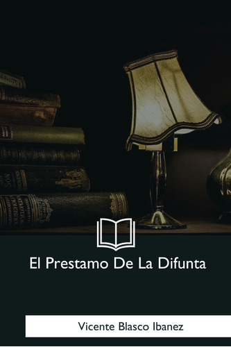 Libro: El Prestamo De La Difunta (edición En Español)