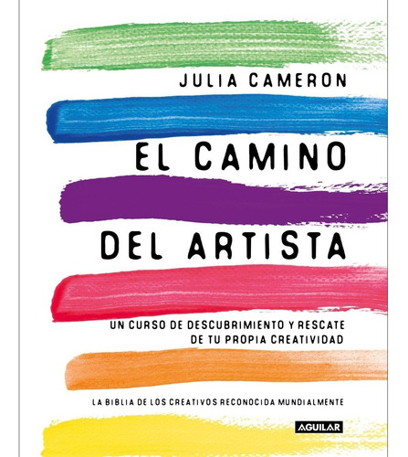 Imagen 1 de 3 de El Camino Del Artista - Julia Cameron - Aguilar