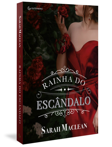 Rainha do escândalo, de MacLean, Sarah. Belas fatais Editorial Gutenberg, capa mole em português, 2023