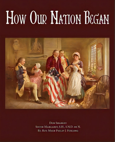 How Our Nation Began, De Sharkey, Don. Editorial Hillside Education, Tapa Blanda En Inglés