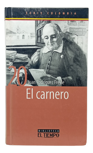 El Carnero - Juan Rodríguez Freyle - Ed El Tiempo 