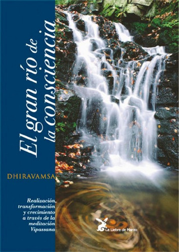 El Gran Rio De La Consciencia - Dhiravamsa - Libro Envio