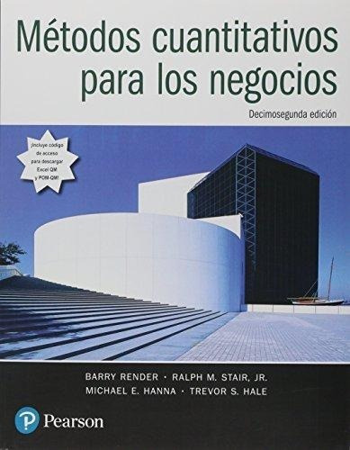 Metodos Cuantitativos Para Negocios 12ed B. Render Pearson