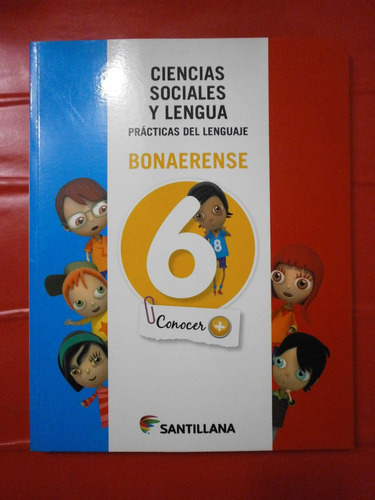 Ciencias Sociales Y Lengua 6 Bonaerense Conocer Santillana