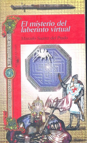 El Misterio Del Laberinto Virtual Suarez Del Prado Alfaguara