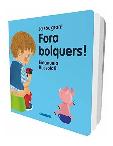 Fora Bolquers! (ja Sóc Gran!)