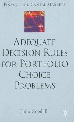 Adequate Decision Rules For Portfolio Choice Problems - T...
