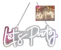 Comprar Letrero Luminoso Led Neón Lets Party Para Bodas Fiestas Moda