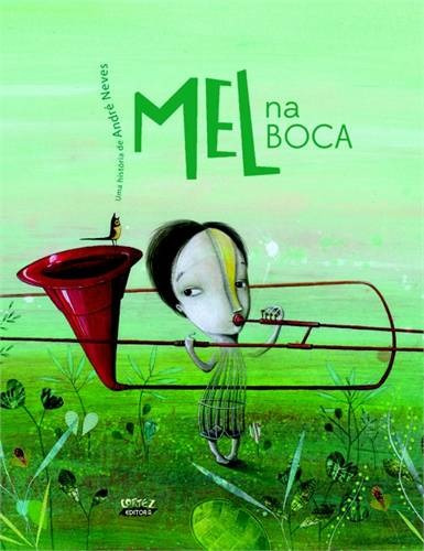 Mel na boca (capa dura), de Neves, André. Cortez Editora e Livraria LTDA, capa dura em português, 2018