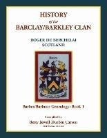 History Of The Barclay/barkley Clan - Betty Carson