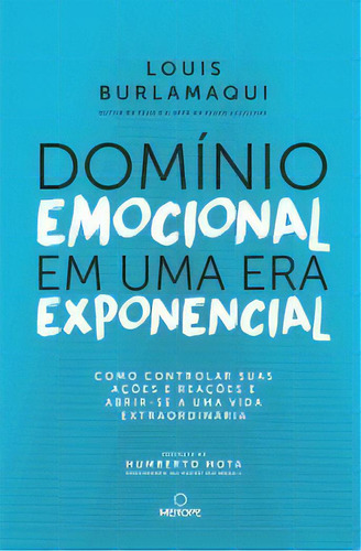 Domínio Emocional Em Uma Era Exponencial, De Burlamaqui, Louis. Editora Merope Em Português