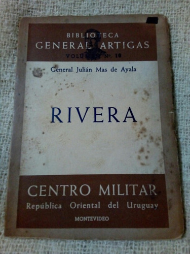 Rivera, Por El Gral. Julian Mas De Ayala