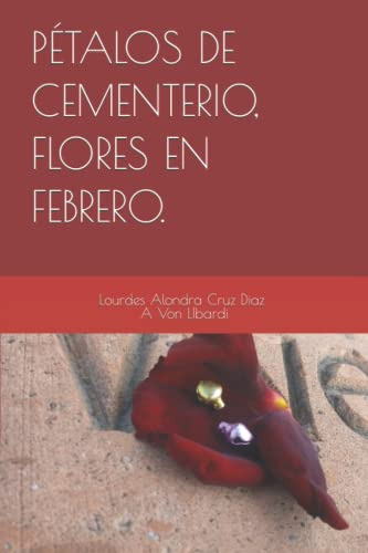 Petalos De Cementerio Flores En Febrero