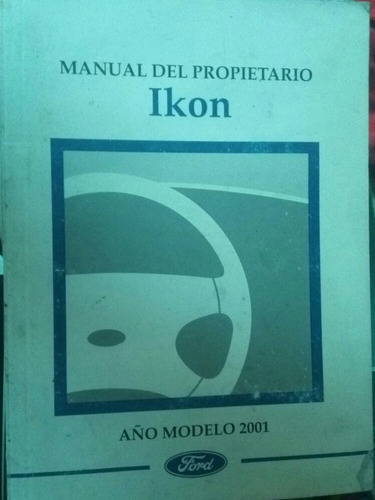 Manual Propietario Ford Ikon 2001