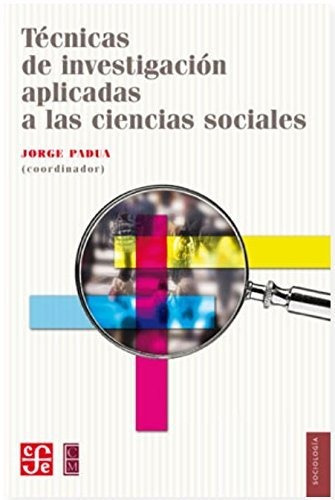 Tecnicas De Investigacion Aplicadas A Las Ciencias Sociales