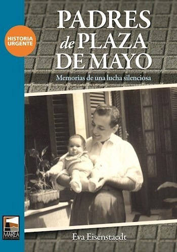 Libro Padres De Plaza De Mayo De Eva Eisenstaedt